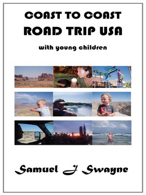 cover image of Coast to Coast Road Trip USA with Young Children